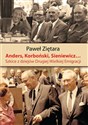 Anders, Korboński, Sieniewicz... Szkice z dziejów Drugiej Wielkiej Emigracji