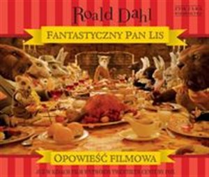 Fantastyczny Pan Lis Opowieść filmowa