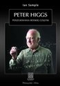 Peter Higgs Poszukiwania boskiej cząstki - Ian Sample