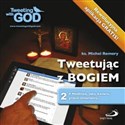 Tweetując z Bogiem. Tom 2 - ks. Michel Remery