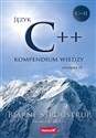 Język C++. Kompendium wiedzy. - Bjarne Stroustrup