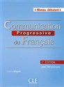 Communication Progressive du Francais + CD Niveau debutant