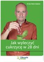 Jak wyleczyć cukrzycę w 28 dni - Rainer Limpinsel