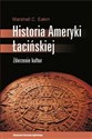 Historia Ameryki Łacińskiej Zderzenie kultur - Marshall C. Eakin