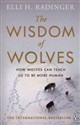 The Wisdom of Wolves - Elli H. Radinger