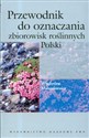 Przewodnik do oznaczania zbiorowisk roślinnych Polski - Władysław Matuszkiewicz