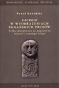 Sacrum w wyobrażeniach pogańskich Prusów Próba interpretacji na pograniczu historii i etnologii religii