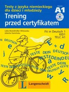 Trening przed certyfikatem A1 z płytą CD Testy z języka niemieckiego dla dzieci i młodzieży