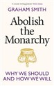 Abolish the Monarchy 