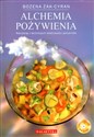 Alchemia pożywienia z płytą DVD Korzystaj z leczniczych właściwości pokarmów - Bożena Żak-Cyran