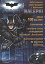 Autoryzowany zeszyt ćwiczeń z Batmanem ponad 100 naklejek kolorowanki kolorowe strony z ćwiczeniami i scenkami z Batmanem kartonowe modele do wycięcia i złożenia