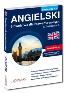 Angielski Słownictwo dla zaawansowanych w ćwiczeniach Poziom B2-C2