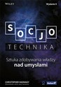 Socjotechnika Sztuka zdobywania władzy nad umysłami