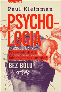 Psychologia Przewodnik dla lubiących rozkminiać bez bólu