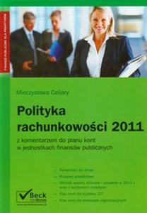 Polityka rachunkowości 2011 z komentarzem do planu kont w jednostkach finasnów publicznych