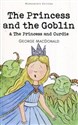 The Princess and the Goblin & The Princess and Curdie - George MacDonald