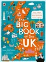 The Big Book of the UK Facts, folklore and fascinations from around the United Kingdom - Imogen Russell Williams