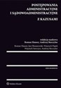 Postępowania administracyjne i sądowoadministracyjne z kazusami - Jan Olszanowski, Roman Hauser, Wojciech Piątek, Wojciech Sawczyn, Andrzej Skoczylas