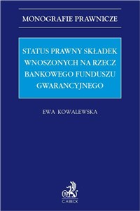 Status prawny składek wnoszonych na rzecz Bankowego Funduszu Gwarancyjnego