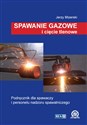 Spawanie gazowe i cięcie tlenowe