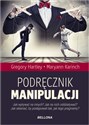 Podręcznik manipulacji - Gregory Hartley, Maryann Karinch