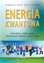 Energia kwantowa Ćwiczenia, które mogą radykalnie zmienić twoje życie