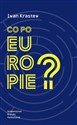 Co po Europie?