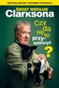 Świat według Clarksona Czy da się to przyspieszyć? - Jeremy Clarkson