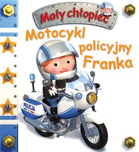 Motocykl policyjny Franka. Mały chłopiec 