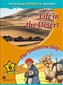 Children's: Life in the Desert 6 The Stubborn Ship 