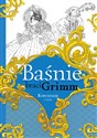 Baśnie braci Grimm Kopciuszek i inne