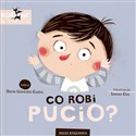 Co robi Pucio? - Marta Galewska-Kustra