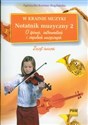 W krainie muzyki Notatnik muzyczny 2 O śpiewie, instrumentach i zespołach muzycznych - Agnieszka Kreiner-Bogdańska