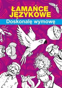 Łamańce językowe Doskonalę wymowę