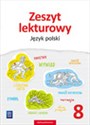 Zeszyt lekturowy Język polski 8 Szkoła podstawowa - Ewa Horwath