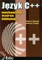 Język C++ mechanizmy, wzorce, biblioteki - Robert Nowak, Andrzej Pająk