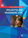 Władysław Warneńczyk - Alina Zerling-Konopka