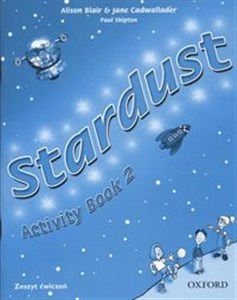 Stardust 2 Activity Book Szkoła podstawowa