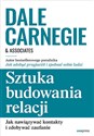 Sztuka budowania relacji. Jak nawiązywać kontakty i zdobywać zaufanie