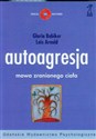 Autoagresja Mowa zranionego ciała - Gloria Babiker, Lois Arnold