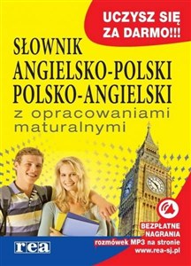 Słownik angielsko-polski polsko-angielski z opracowaniami maturalnymi