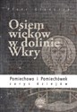 Osiem wieków w dolinie Wkry