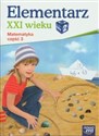 Elementarz XXI wieku 2 Matematyka część 3 Szkoła podstawowa