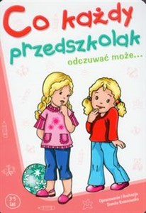 Co każdy przedszkolak odczuwać może 3-5 lat