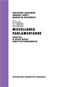 Miscellanea parlamentarne Praktyka w sferze napięć konstytucyjnoprawnych