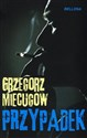Przypadek - Grzegorz Miecugow