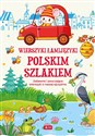 Wierszyki łamijęzyki Polskim szlakiem Zabawne i pouczające wierszyki o naszej ojczyźnie - Izabela Michta