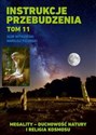 Instrukcje przebudzenia Tom 11 Megality - duchowość natury i religia kosmosu