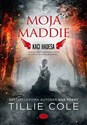 Moja Maddie. Kaci Hadesa  - Tillie Cole