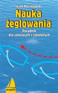 Nauka żeglowania Poradnik dla szkolących i szkolonych